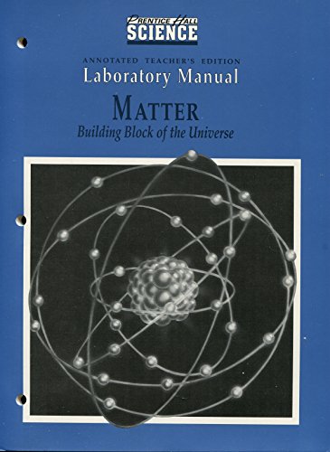Book Ph Science Matter - Building Block Of The Universe [laboratory Manual - Annotated Teacher's Edition] free