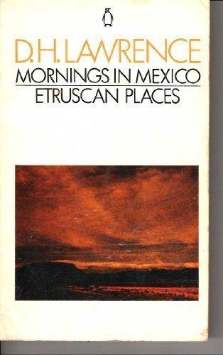 Book Mornings in Mexico and Etruscan Places free