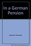 Book IN A GERMAN PENSION: Germans at Meat; The Baon; The Sister of the Baroness; Frau free