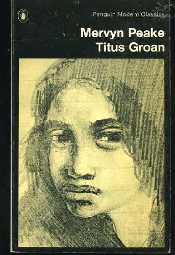 Book Titus Groan (Penguin Modern Classics) free Book Titus Groan (Penguin Modern Classics) free