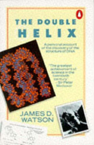 Book The Double Helix: A personal account of the discovery of the structure of DNA free