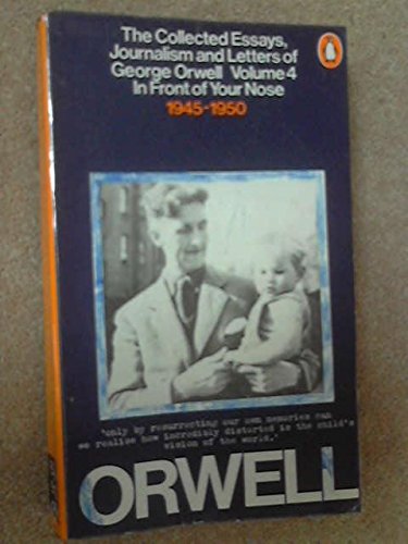 Book The Collected Essays, Journalism and Letters: In Front of Your Nose, 1945-50 v. 4 free