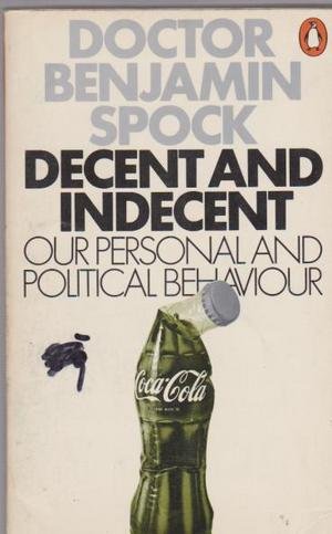 Book Decent and indecent: our personal and political behaviour free