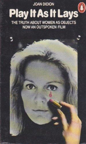Book Play It As It Lays: The Truth About Women As Objects Now An Outspoken Film free