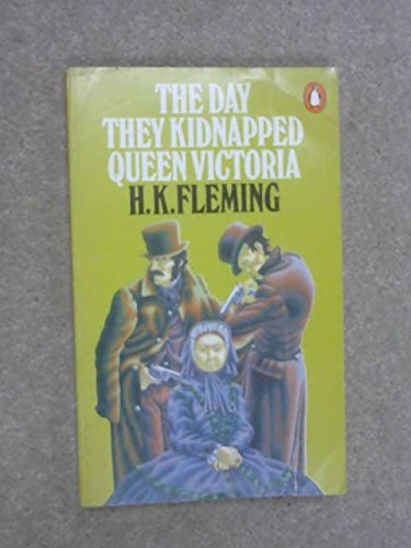 Book The Day They Kidnapped Queen Victoria free