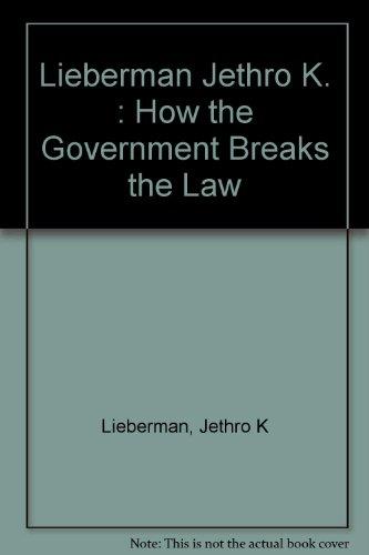 Book How the Government Breaks the Law free