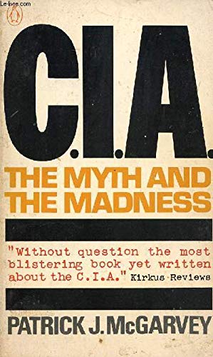 Book C.I.A.: The Myth and the Madness free