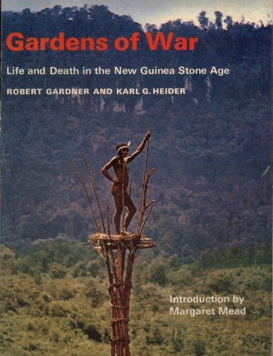 Book Gardens of War. Life and Death in the New Guinea Stone Age free