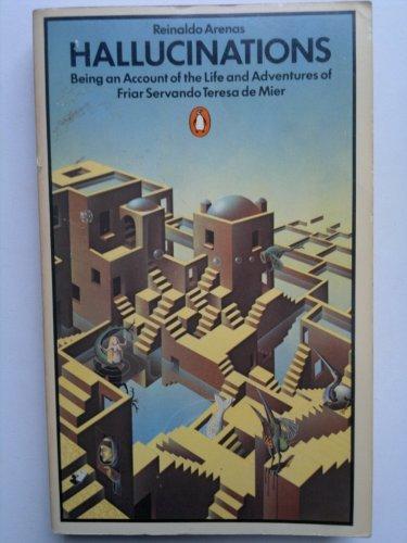 Book Hallucinations: Being An Account Of The Life And Adventures Of Friar Servando Teresa De Mier free