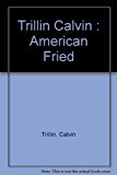 Book American Fried: Adventures of a Happy Eater free