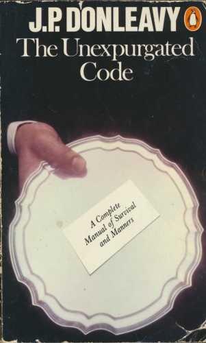 Book The Unexpurgated Code - A Complete Manual of Survival & Manners free