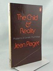 Book Child and Reality: Problems of Genetic Psychology free