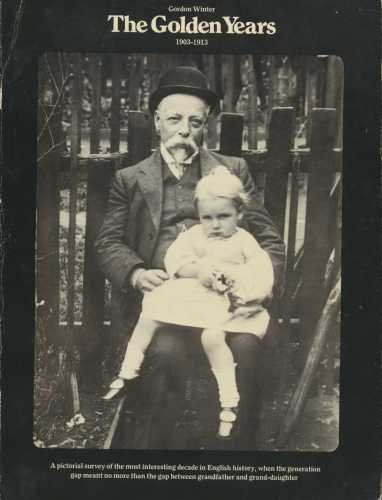 Book 'THE GOLDEN YEARS, 1903-13' free