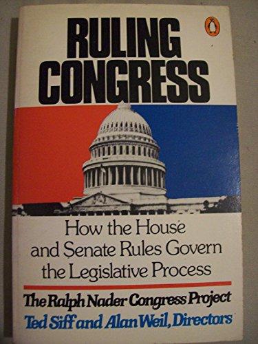 Book Ruling Congress: How the House and Senate Rules Govern the Legislative Process free