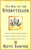 Book The Way of the Storyteller: A Great Storyteller Shares Her Rich Experience and Joy in Her Art and Tells Eleven of Her Best-Loved Stories free