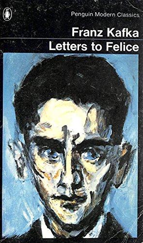 Book Letters to Felice / Kafka's Other Trial (Penguin Modern Classics) free