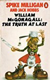 Book WILLIAM MCGONAGALL: THE TRUTH AT LAST free