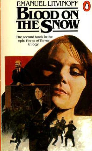Book Blood On The Snow (faces Of Terror / Emanuel Litvinoff) free