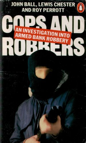 Book Cops And Robbers - An Investigation Into Armed Bank Robbery free