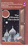 Book The Ultimate Threshold: A Collection of the Finest in Soviet Science Fiction free
