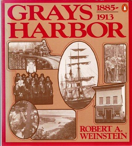 Book Grays Harbor: 1885-1913 free
