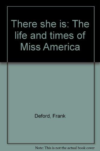 Book There She Is: The Life and Times of Miss America free