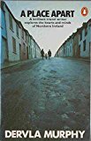 Book A Place Apart: A brilliant travel writer explores the hearts and minds of Norther Ireland. free