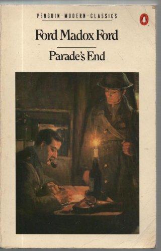 Book Parade's End: Some Do Not-. No More Parades. A Man Could Stand Up-. the Last Post (Penguin Modern Classics) free