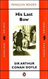 Book His Last Bow: Some Reminiscences of Sherlock Holmes free