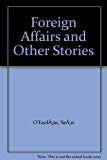 Book Modern Classics Foreign Affairs And Other Stories (v. 3) free