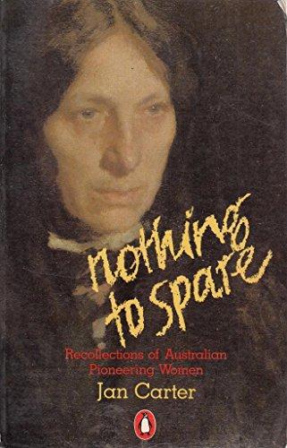 Book Nothing to Spare: Recollections of Australian Pioneering Women free