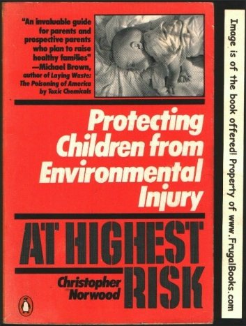 Book At Highest Risk: Protecting Children From Enviromental Injury free
