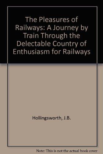 Book The Pleasures of Railways free