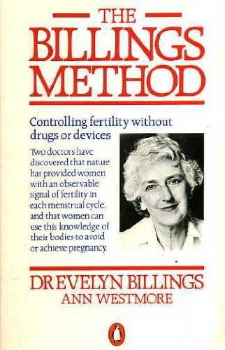 Book The Billings Method: Controlling Fertility Without Drugs Or Devices. free