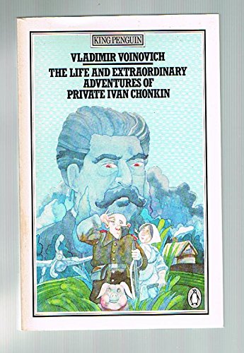 Book The Life And Extraordinary Adventures Of Private Ivan Chonkin (king Penguin) free