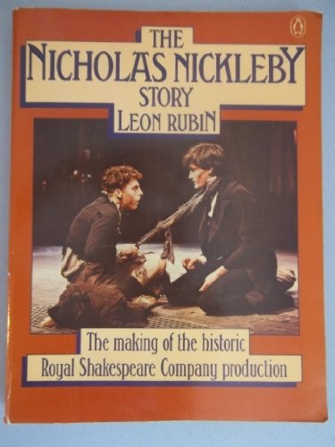 Book The Nicholas Nickleby Story: The Making of the Historic Royal Shakespeare Company Production free