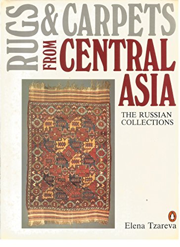 Book Rugs and Carpets from Central Asia: The Russian Collections free