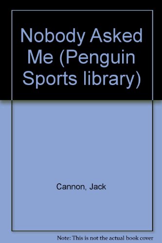 Book Nobody Asked Me (penguin Sports Library) free