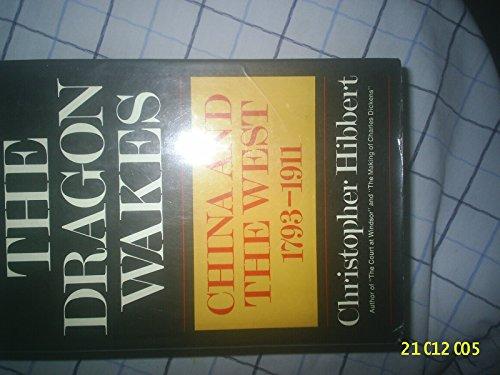 Book The Dragon Wakes: China and the West, 1793-1911 free