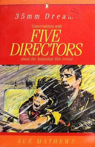 Book 35mm Dreams : Conversations with Five Directors About the Australian Film Revival. free