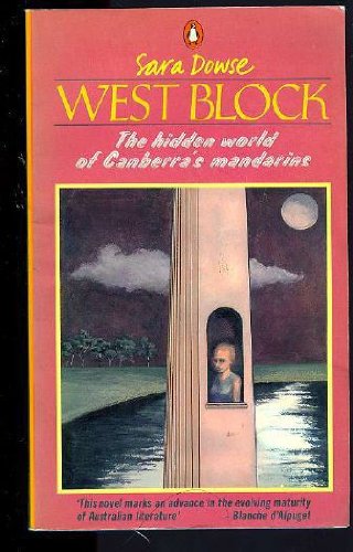 Book West Block : The Hidden World of Canberra`s Mandarins free