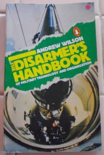 Book The Disarmer's Handbook of Military Technology and Organization free