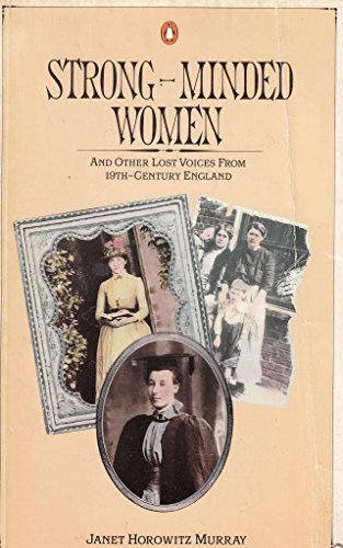 Book Strong-Minded Women and Other Lost Voices from 19th Century England free