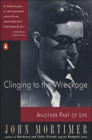Book Clinging to the Wreckage: Another Part of Life free