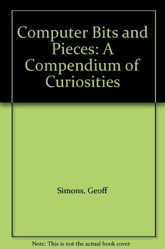 Book Computer Bits and Pieces: A Compendium of Curiosities free