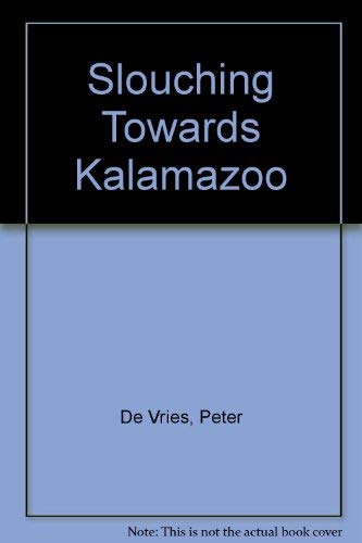 Book Slouching Towards Kalamazoo (Import) free
