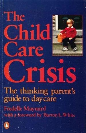 Book The Child Care Crisis (Contemporary Family Issues) free