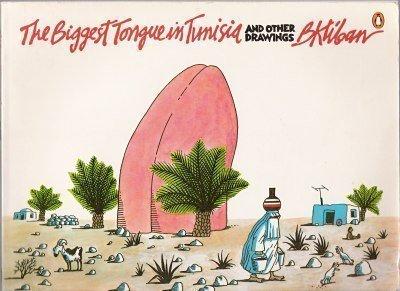 Book The Biggest Tongue in Tunisia and Other Drawings free