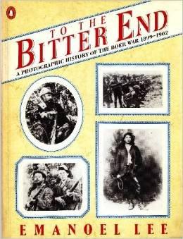Book To the Bitter End: A Photographic History of the Boer War 1899-1902 free