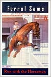 Book Run with the Horsemen (Penguin Contemporary American Fiction Series) free